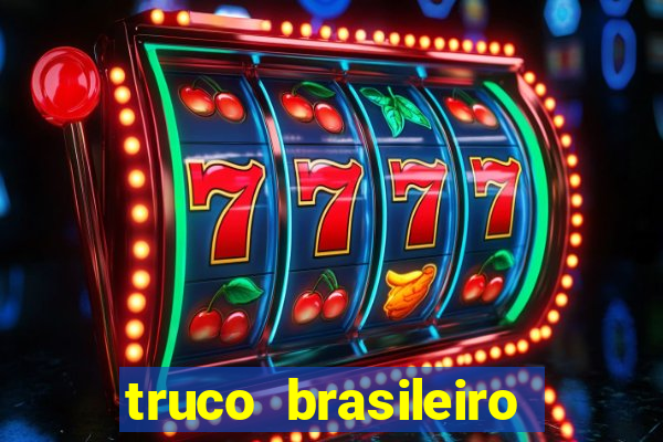 truco brasileiro giro feliz